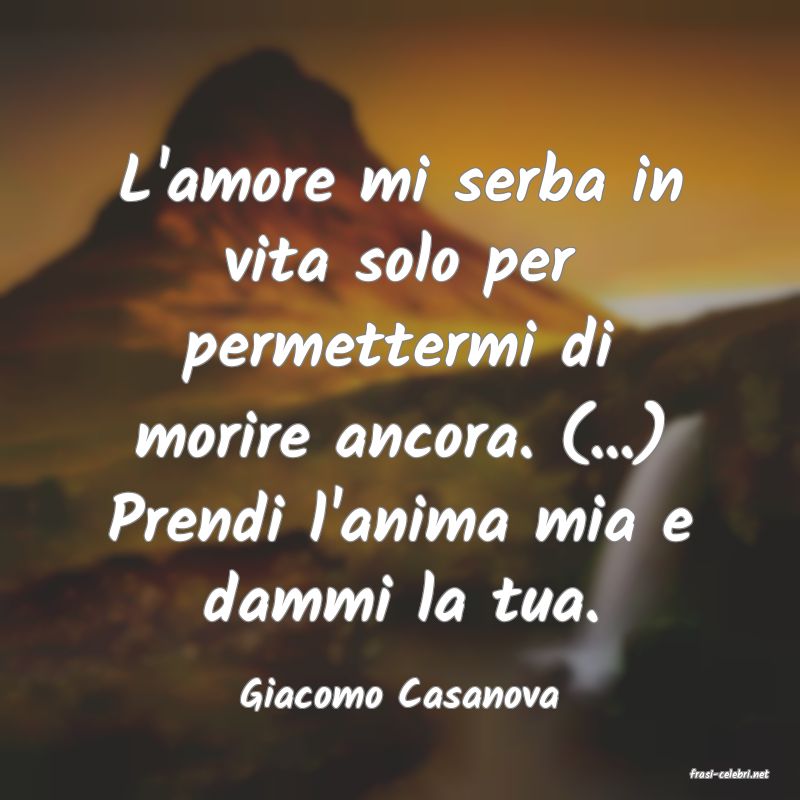 frasi di  Giacomo Casanova
