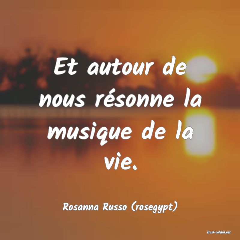 frasi di  Rosanna Russo (rosegypt)

