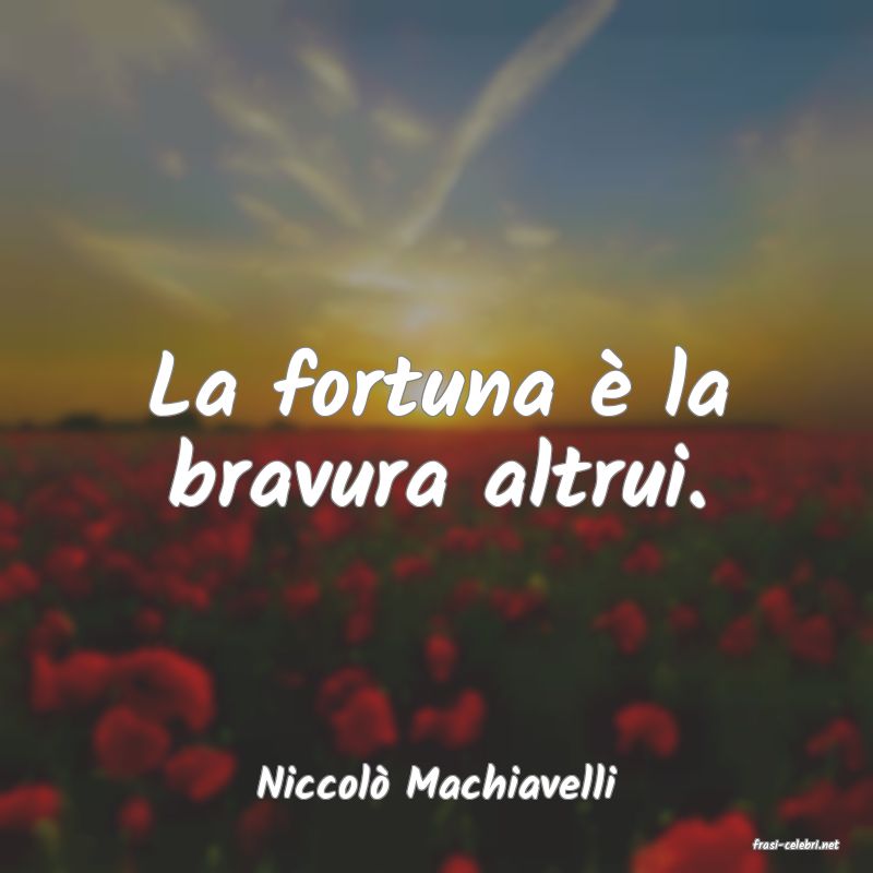 frasi di Niccol Machiavelli