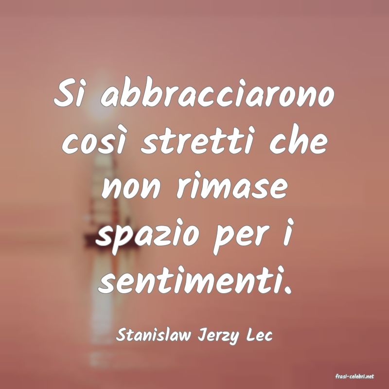 frasi di  Stanislaw Jerzy Lec
