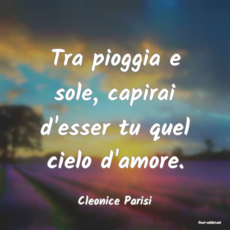 frasi di  Cleonice Parisi
