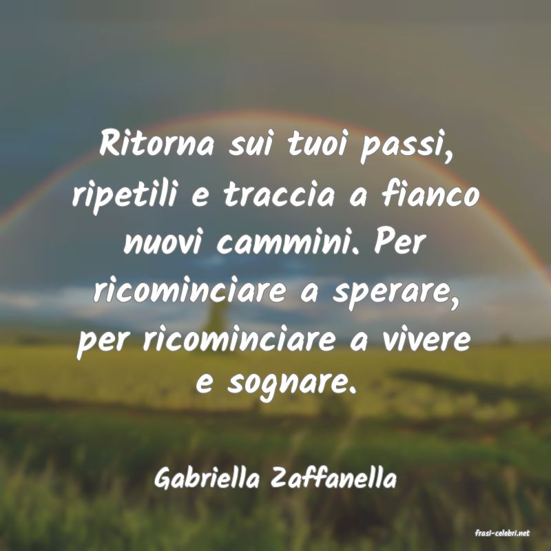 frasi di  Gabriella Zaffanella
