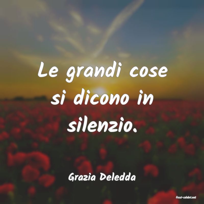frasi di  Grazia Deledda
