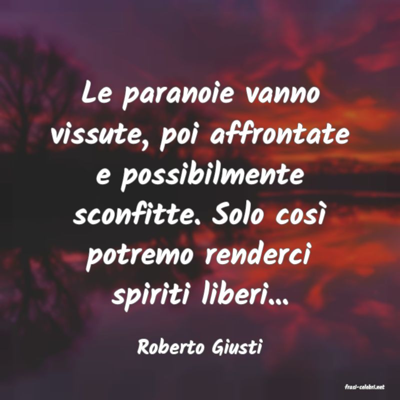 frasi di  Roberto Giusti
