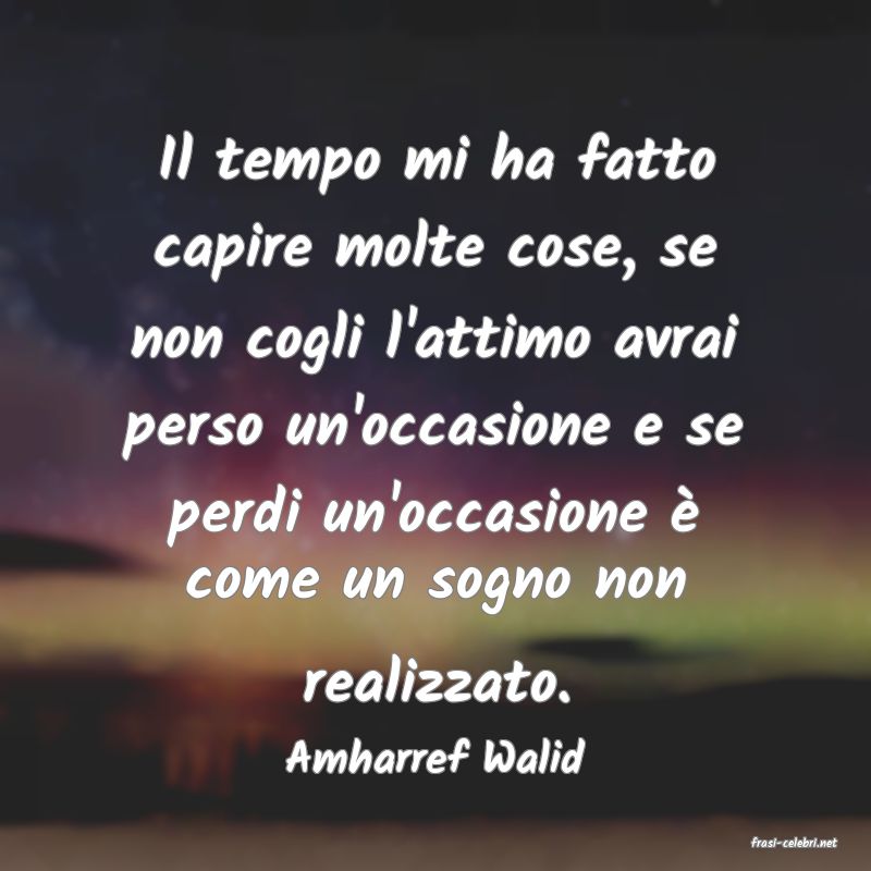 frasi di  Amharref Walid
