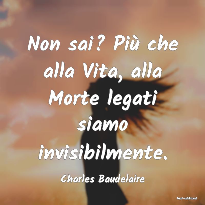 frasi di  Charles Baudelaire
