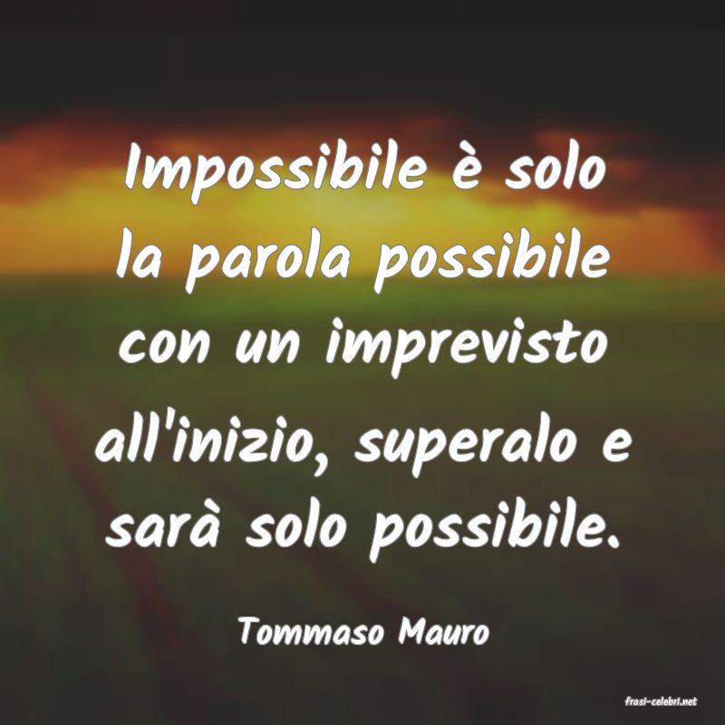 frasi di  Tommaso Mauro
