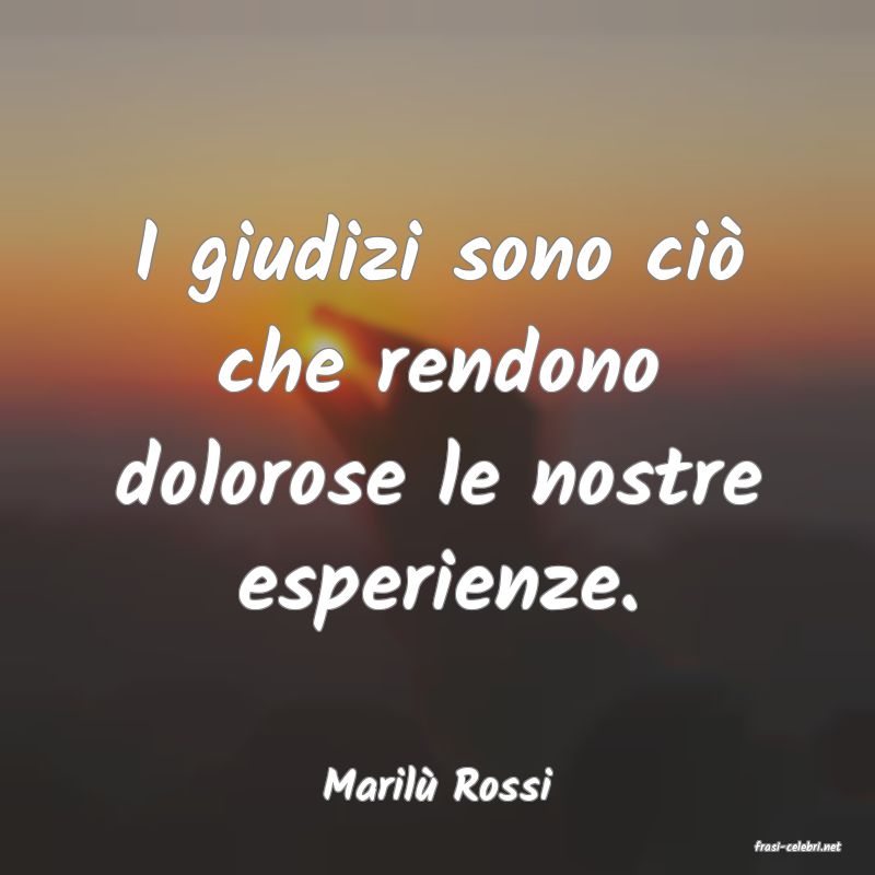 frasi di Maril� Rossi