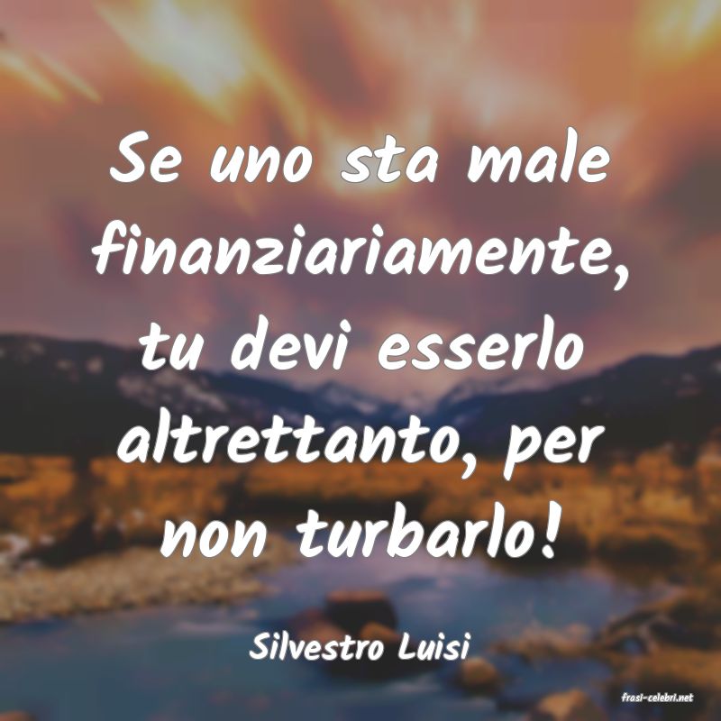 frasi di Silvestro Luisi