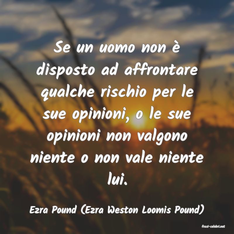 frasi di Ezra Pound (Ezra Weston Loomis Pound)