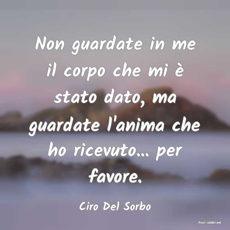 frasi di Ciro Del Sorbo