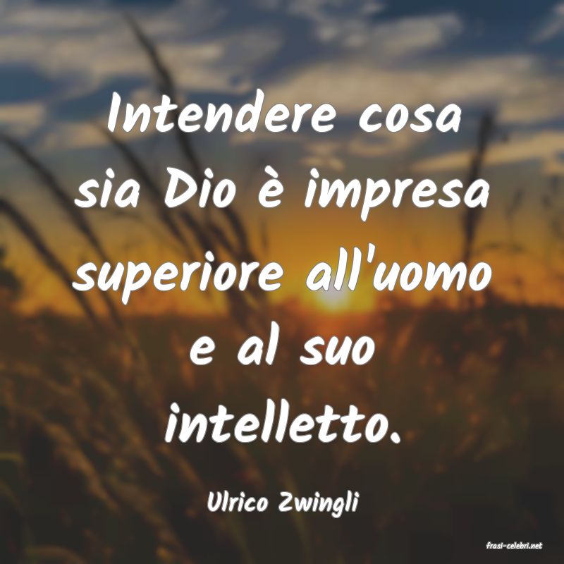 frasi di Ulrico Zwingli
