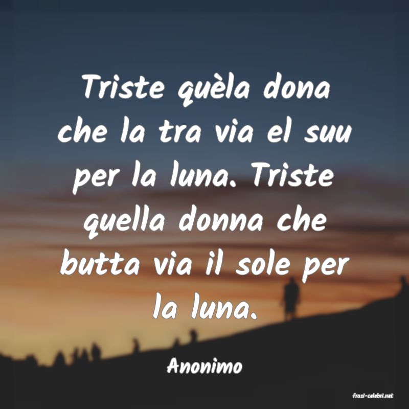 frasi di Anonimo