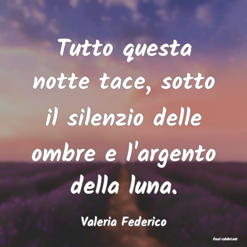 frasi di Valeria Federico