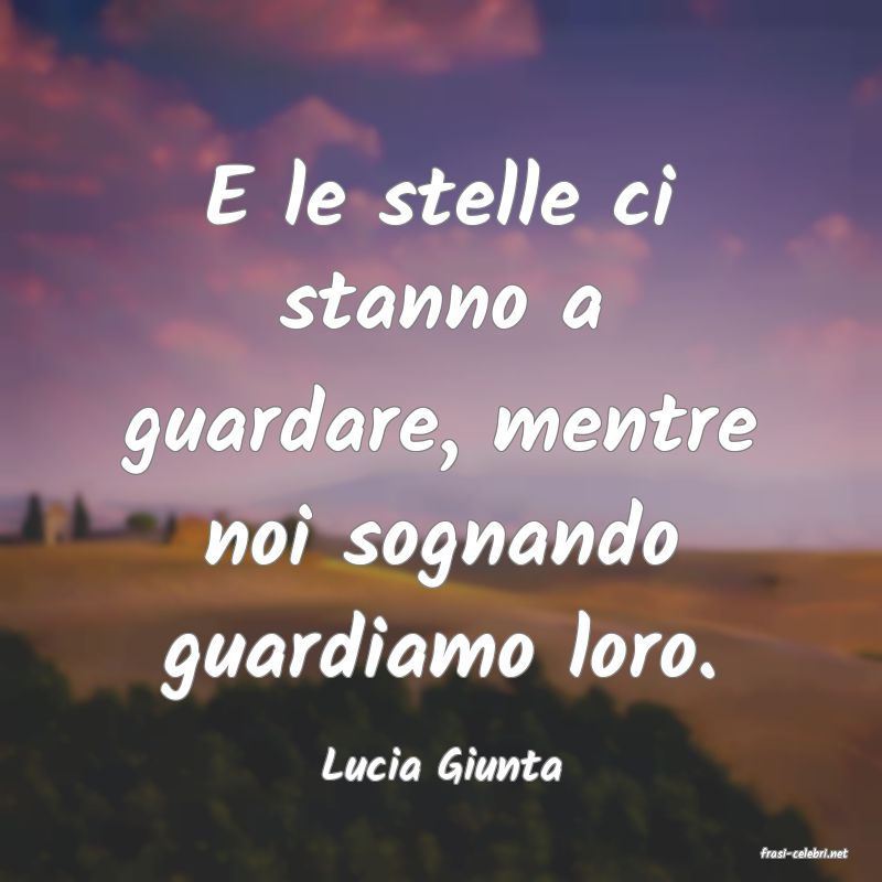 frasi di  Lucia Giunta
