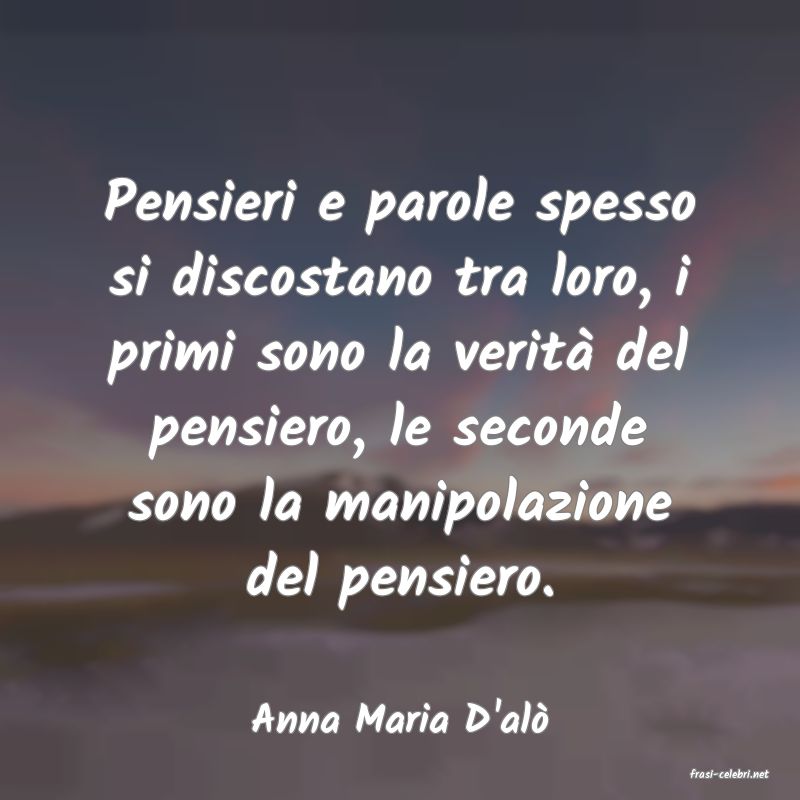 frasi di Anna Maria D'al
