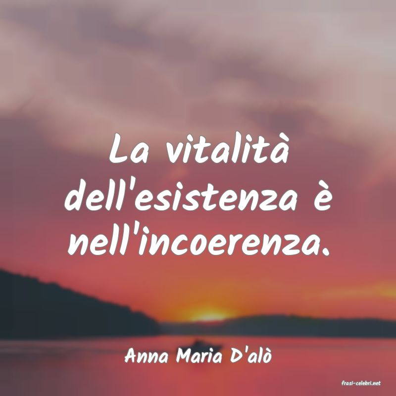 frasi di Anna Maria D'al�