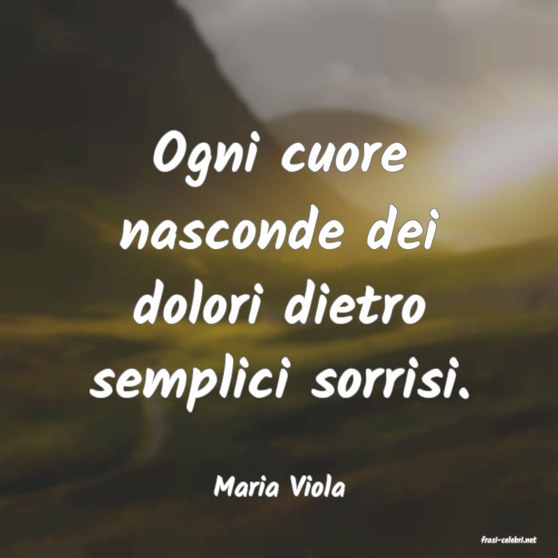 frasi di  Maria Viola
