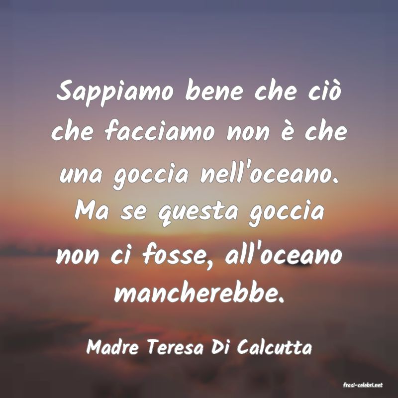 frasi di  Madre Teresa Di Calcutta
