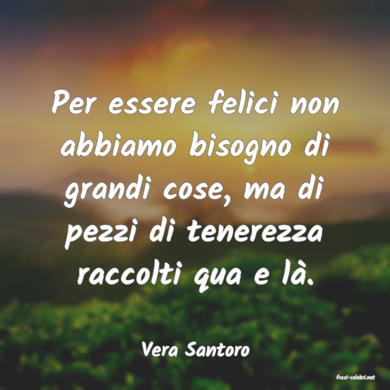frasi di Vera Santoro
