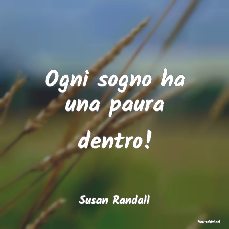 frasi di  Susan Randall
