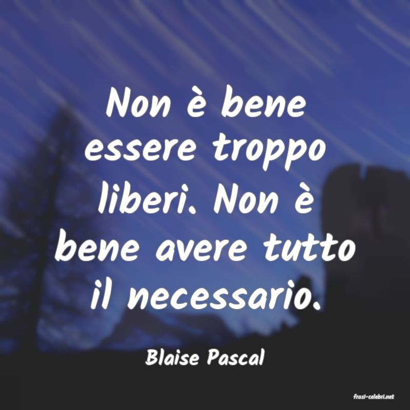 frasi di  Blaise Pascal
