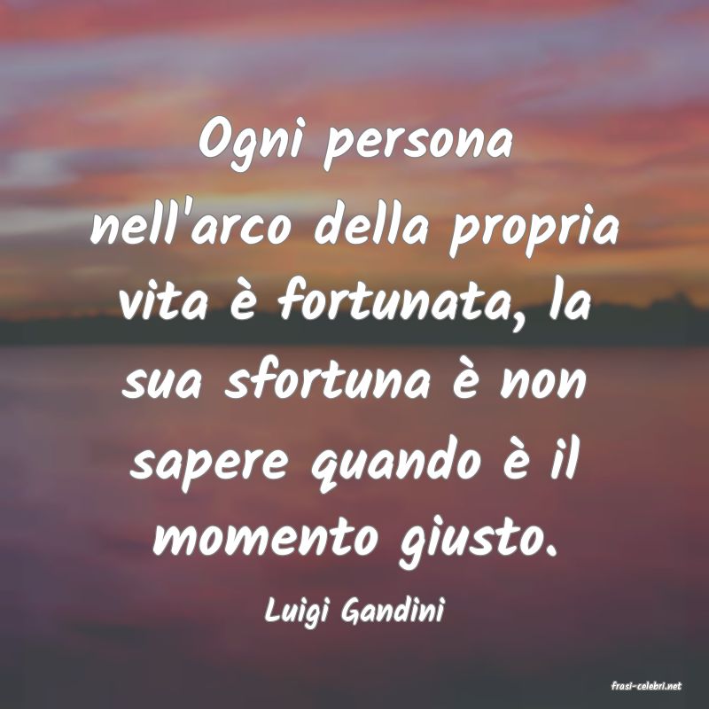 frasi di  Luigi Gandini
