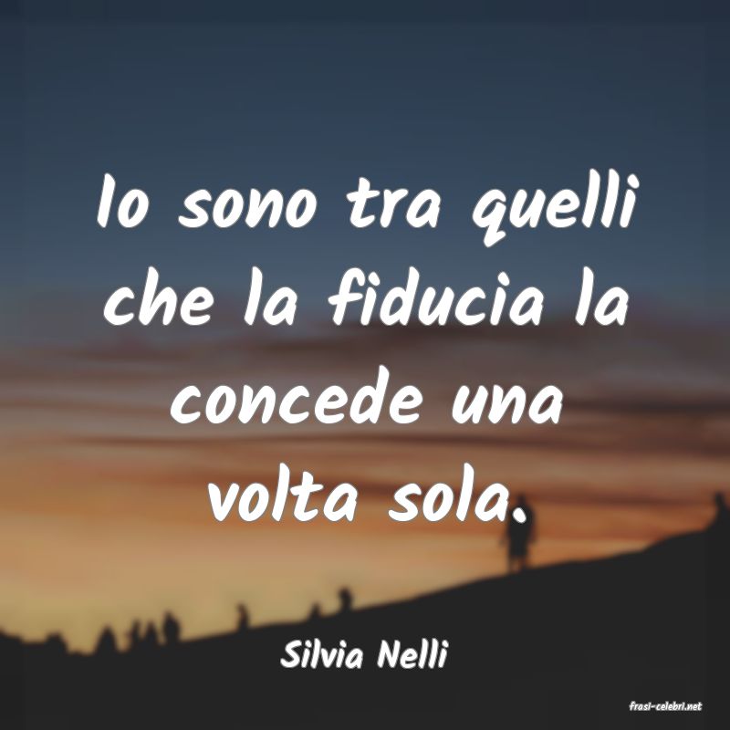 frasi di Silvia Nelli
