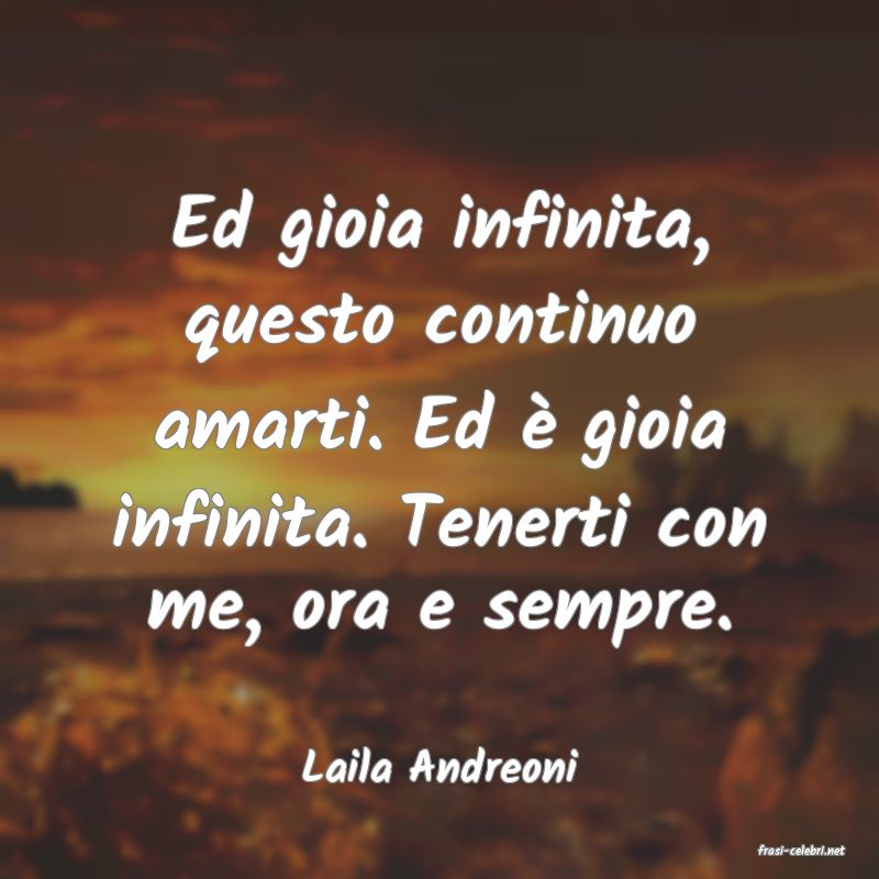 frasi di  Laila Andreoni

