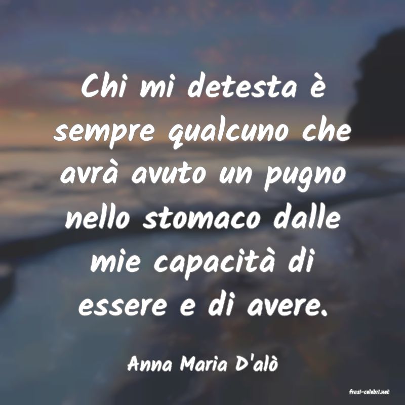 frasi di Anna Maria D'al�