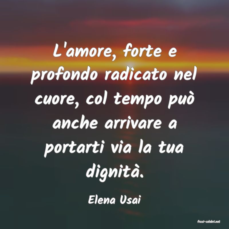 frasi di  Elena Usai
