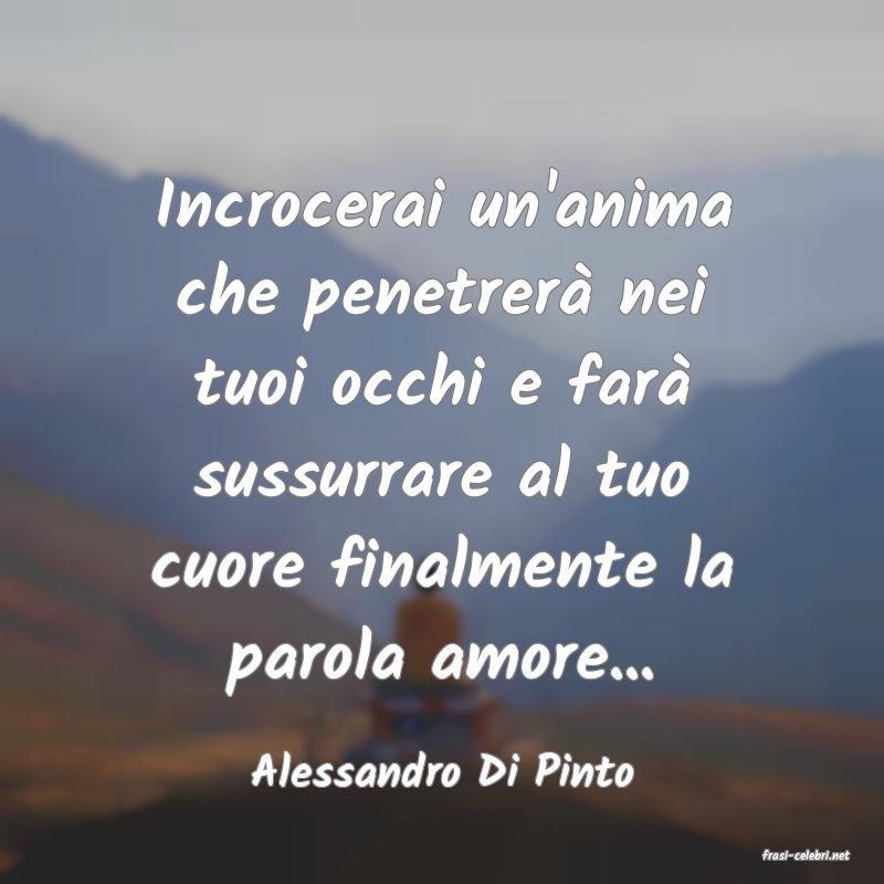 frasi di  Alessandro Di Pinto
