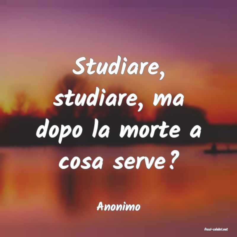 frasi di  Anonimo
