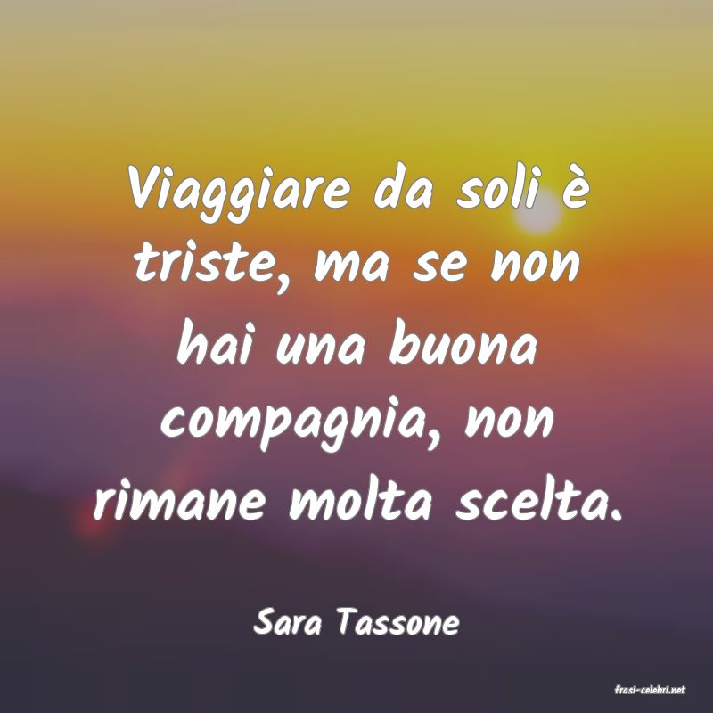 frasi di  Sara Tassone
