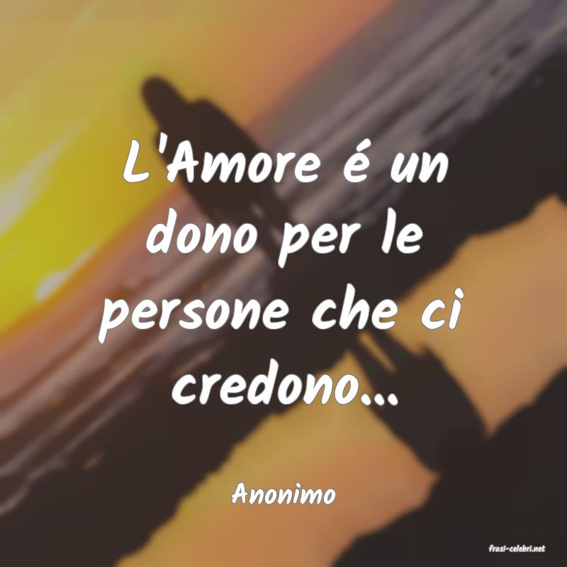 frasi di  Anonimo
