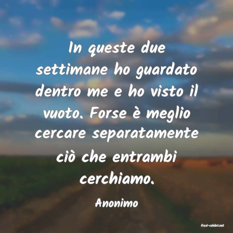frasi di  Anonimo

