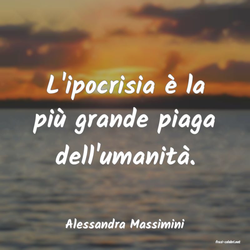 frasi di Alessandra Massimini