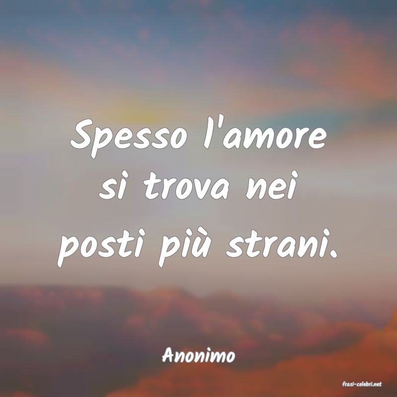 frasi di Anonimo