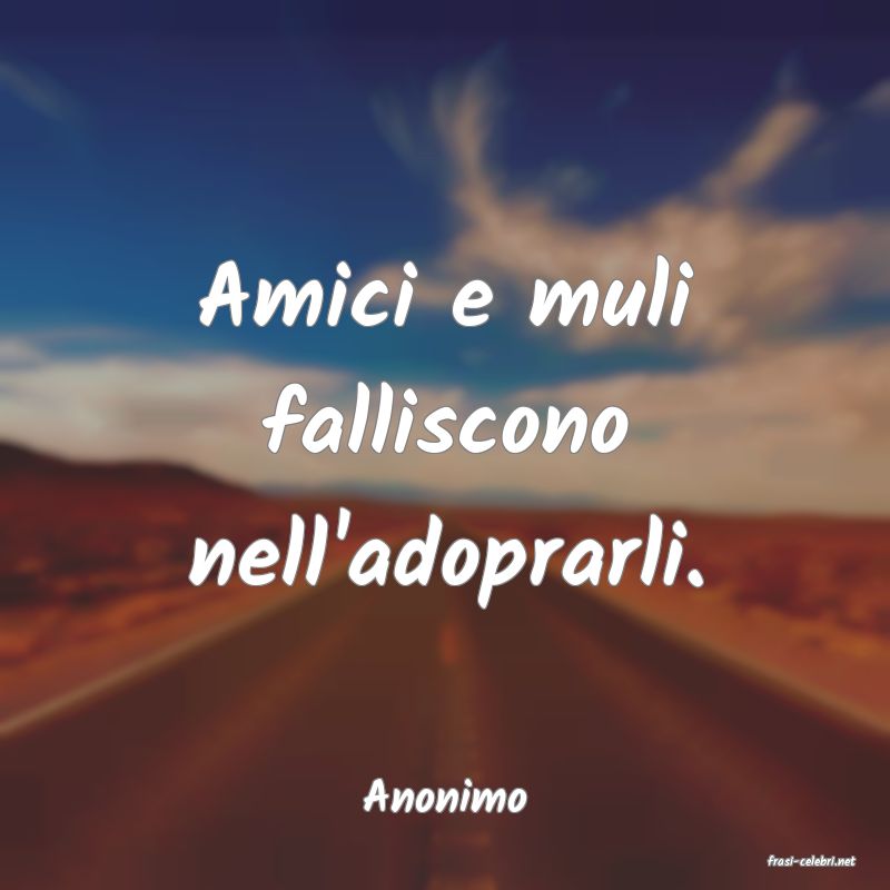 frasi di Anonimo