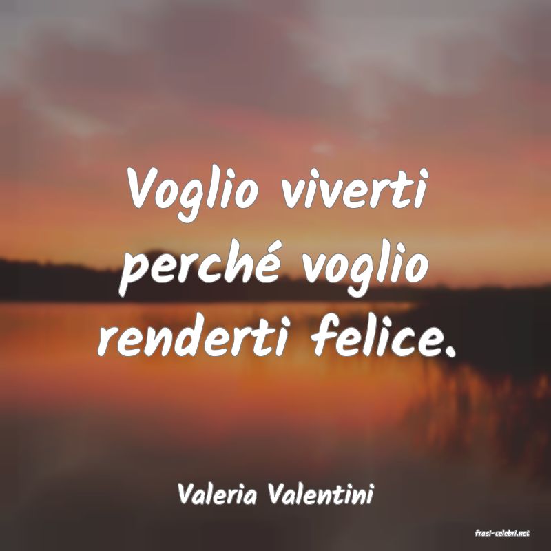 frasi di Valeria Valentini