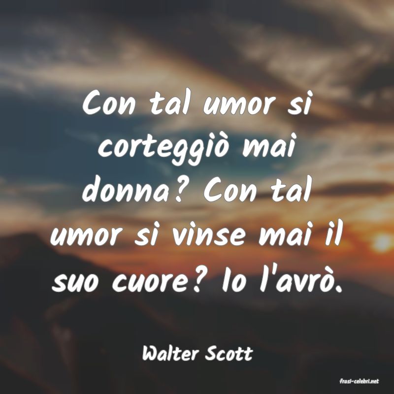 frasi di Walter Scott