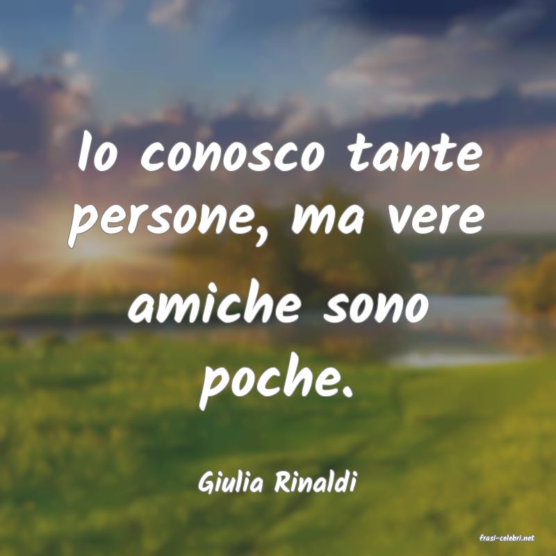 frasi di  Giulia Rinaldi
