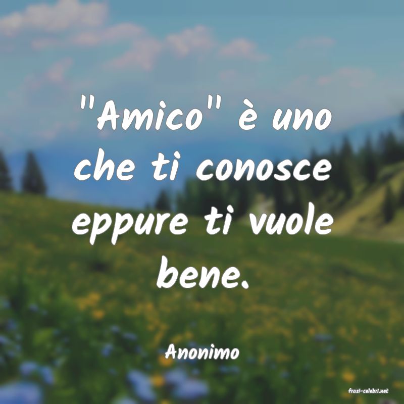 frasi di  Anonimo
