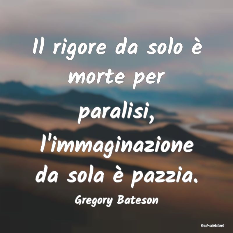 frasi di  Gregory Bateson
