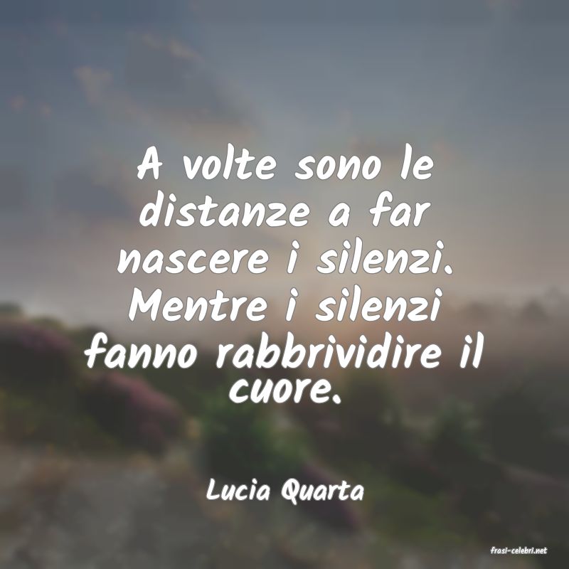 frasi di  Lucia Quarta
