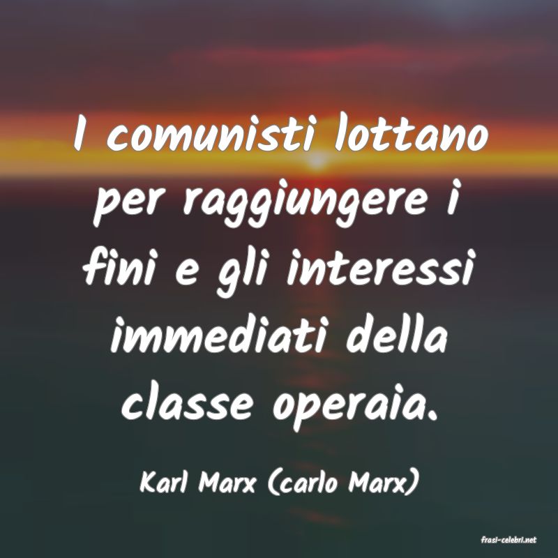 frasi di  Karl Marx (carlo Marx)
