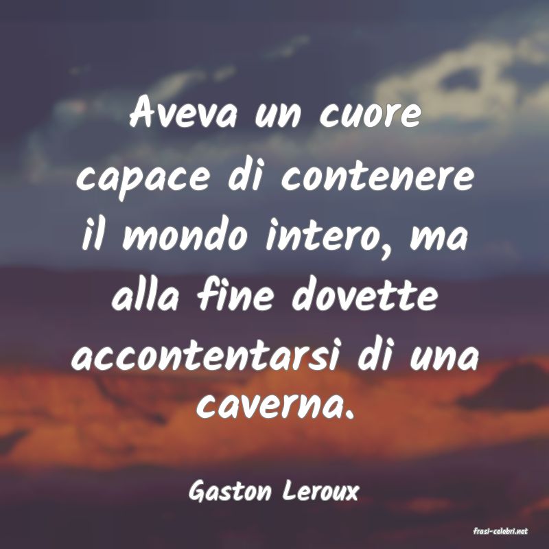 frasi di Gaston Leroux