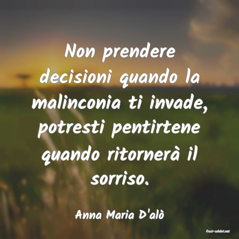 frasi di Anna Maria D'al�