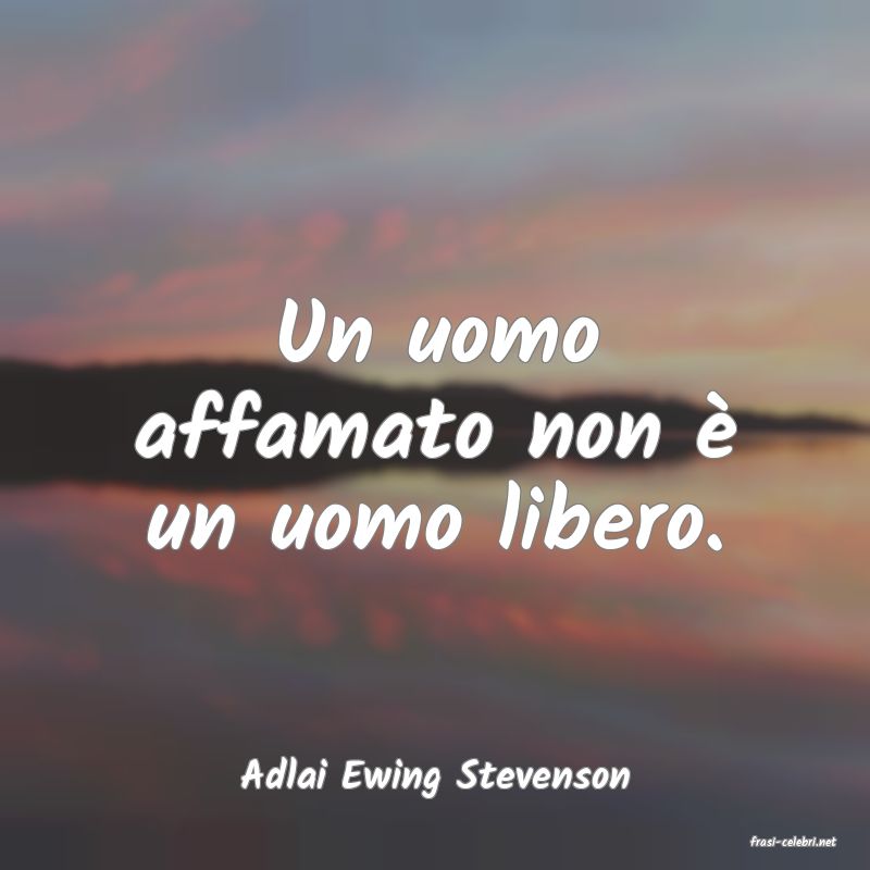 frasi di Adlai Ewing Stevenson