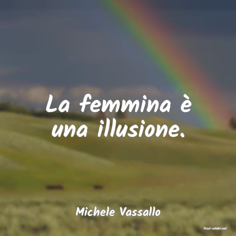 frasi di Michele Vassallo